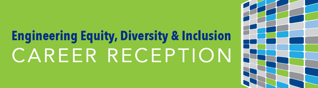 Engineering Equity, Diversity & Inclusion Career Reception banner